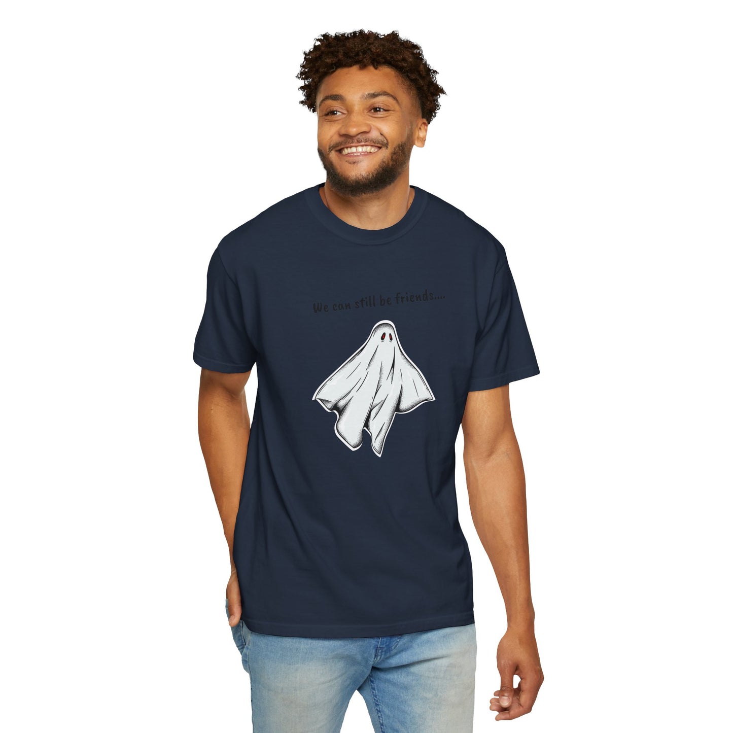 THE GHOST ( WE CAN STILL BE FRIENDS...) Unisex Garment-Dyed T-shirt