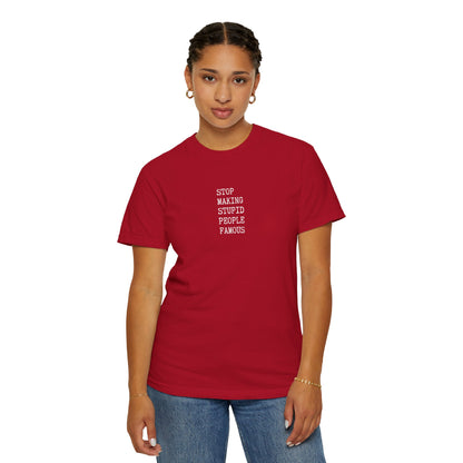 STUPID PEOPLE Unisex Garment-Dyed T-shirt