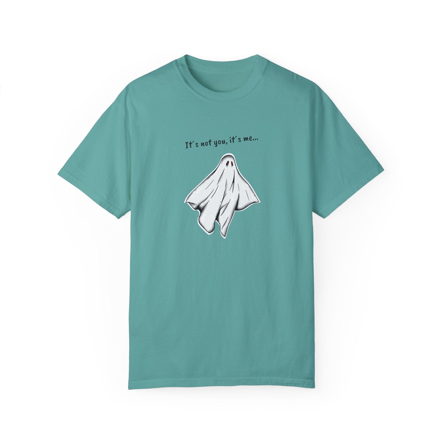 THE GHOST ( IT´S NOT YOU IT´S ME ) Unisex Garment-Dyed T-shirt