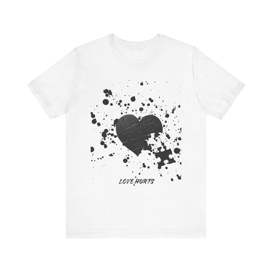 LOVE HURTS Unisex Jersey Short Sleeve Tee