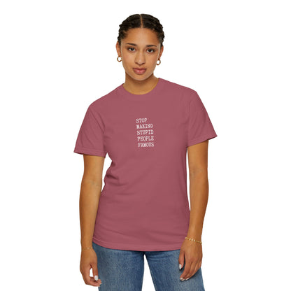 STUPID PEOPLE Unisex Garment-Dyed T-shirt