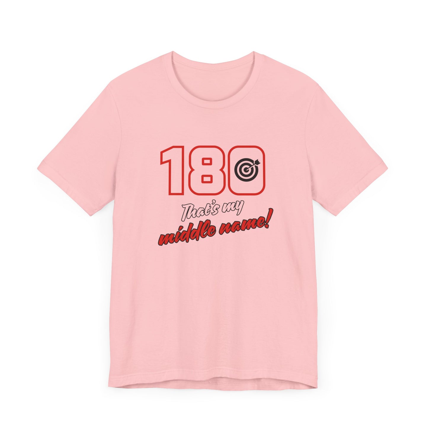 180 IS MY MIDDLE NAME Unisex Jersey Short Sleeve Tee