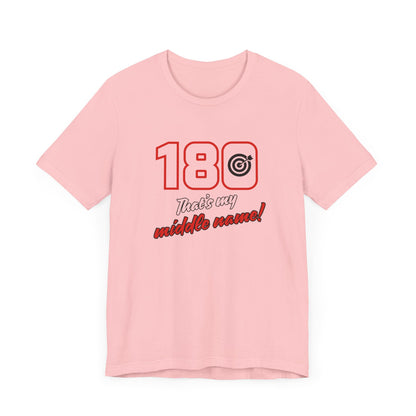 180 IS MY MIDDLE NAME Unisex Jersey Short Sleeve Tee