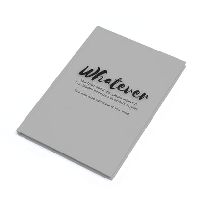 WHATEVER Hardcover Journal (A5)