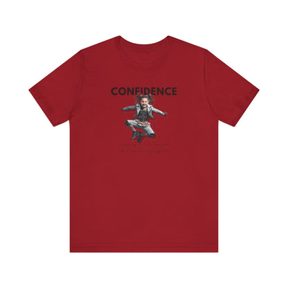 CONFIDENCE Unisex Jersey Short Sleeve Tee