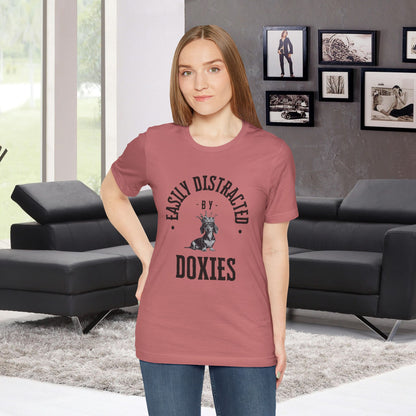 EASILY DISTRACTED BY DOXIES Unisex Jersey Short Sleeve Tee