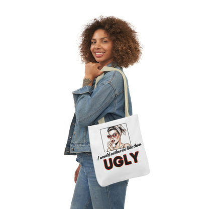 I WOULD RATHER BE LATE THAN UGLY Tote Bag - 5-Color Straps