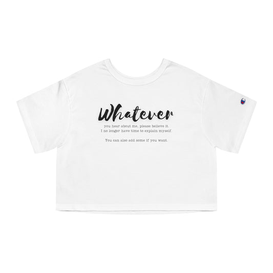 WHATEVER Champion Women's Heritage Cropped T-Shirt