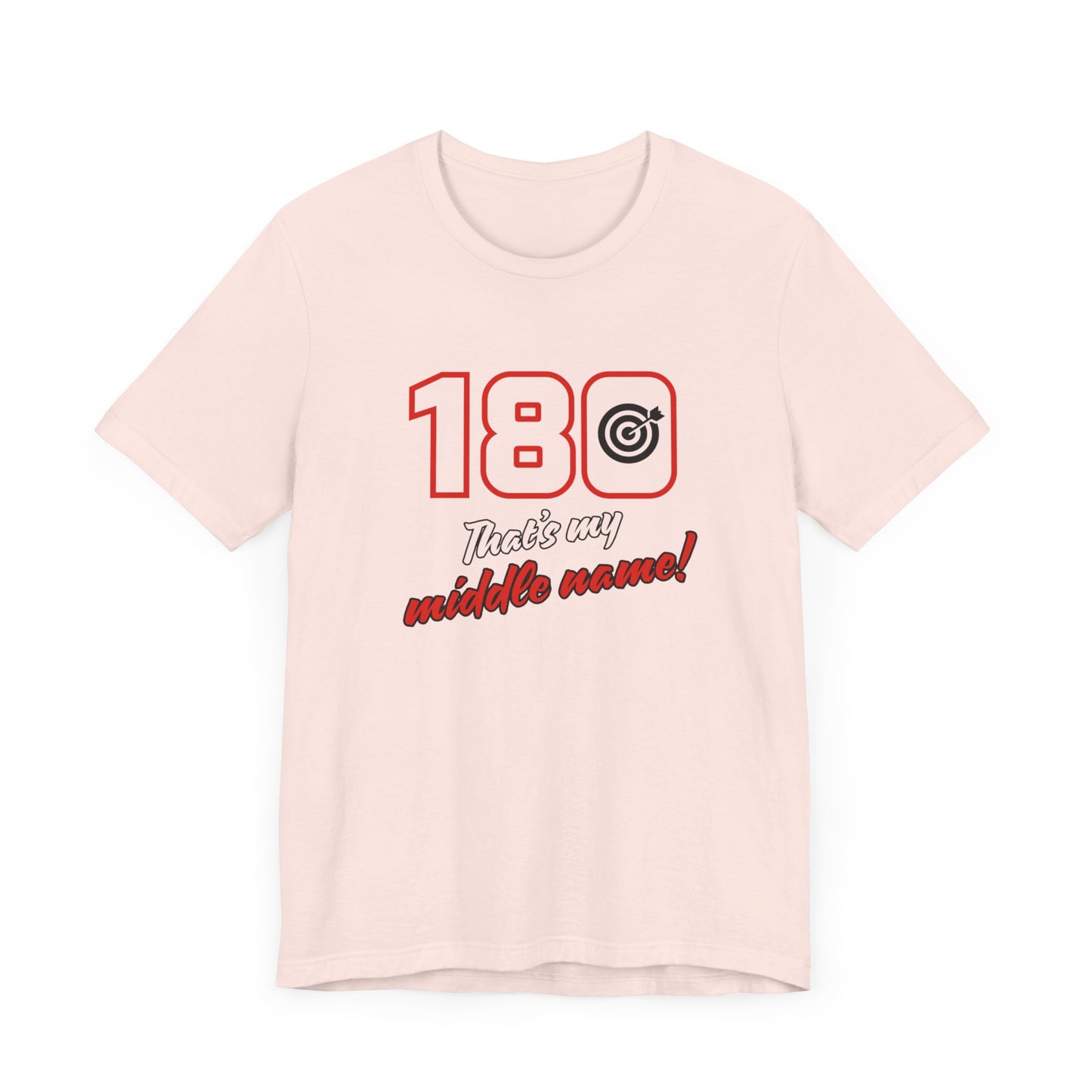 180 IS MY MIDDLE NAME Unisex Jersey Short Sleeve Tee