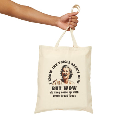 THE VOICES AREN'T REAL Cotton Canvas Tote Bag