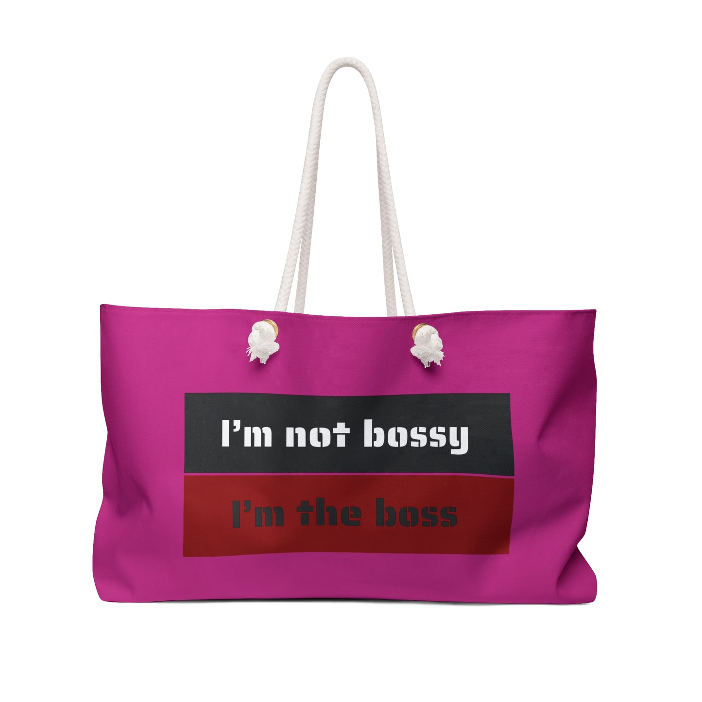 I´M NOT BOSSY I´M THE BOSS Weekender Bag