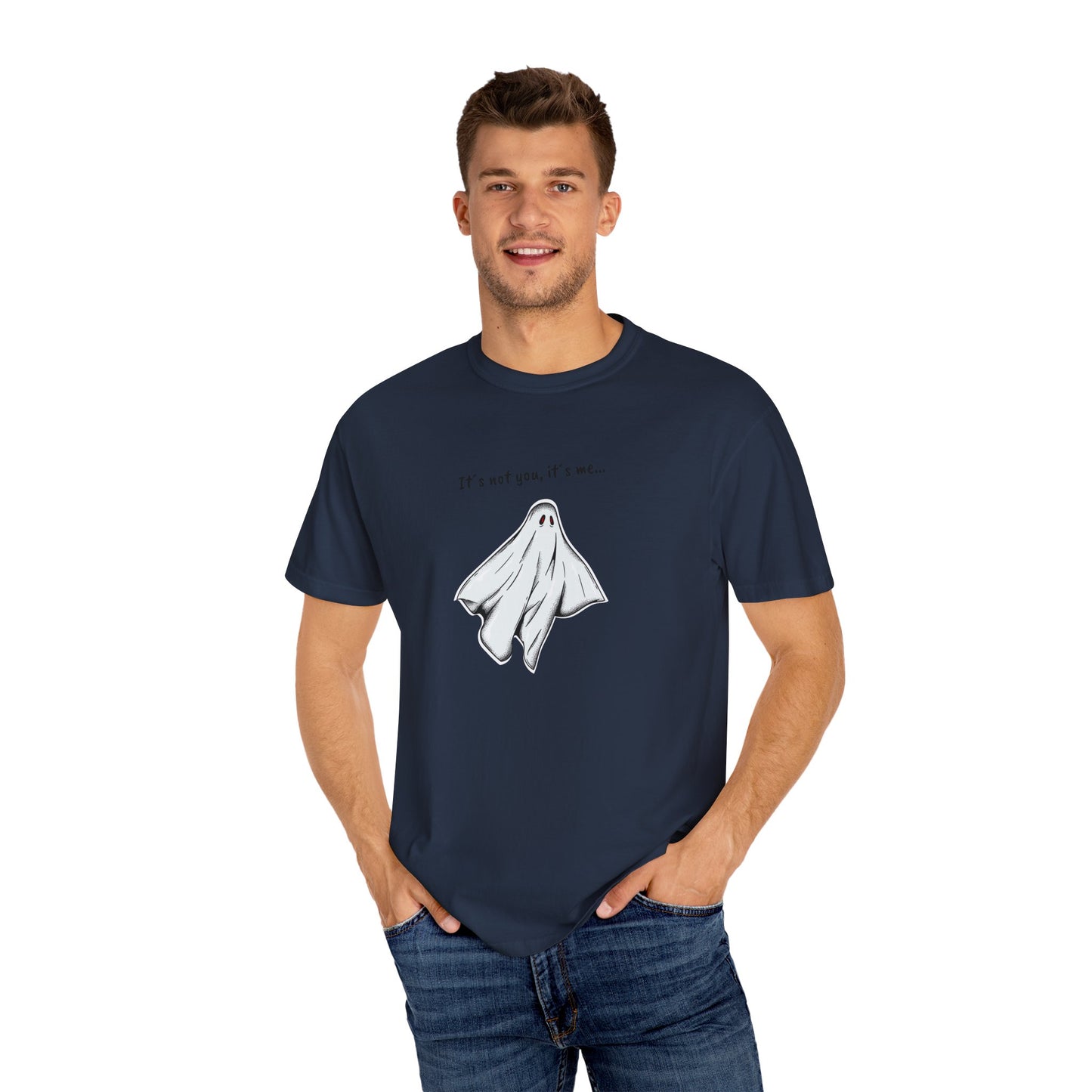 THE GHOST ( IT´S NOT YOU IT´S ME ) Unisex Garment-Dyed T-shirt