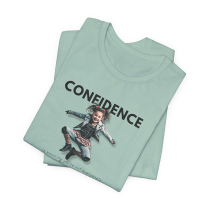 CONFIDENCE Unisex Jersey Short Sleeve Tee