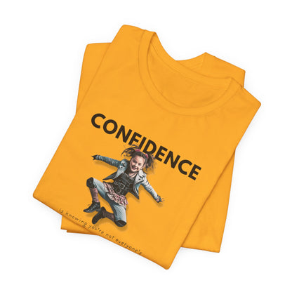 CONFIDENCE Unisex Jersey Short Sleeve Tee