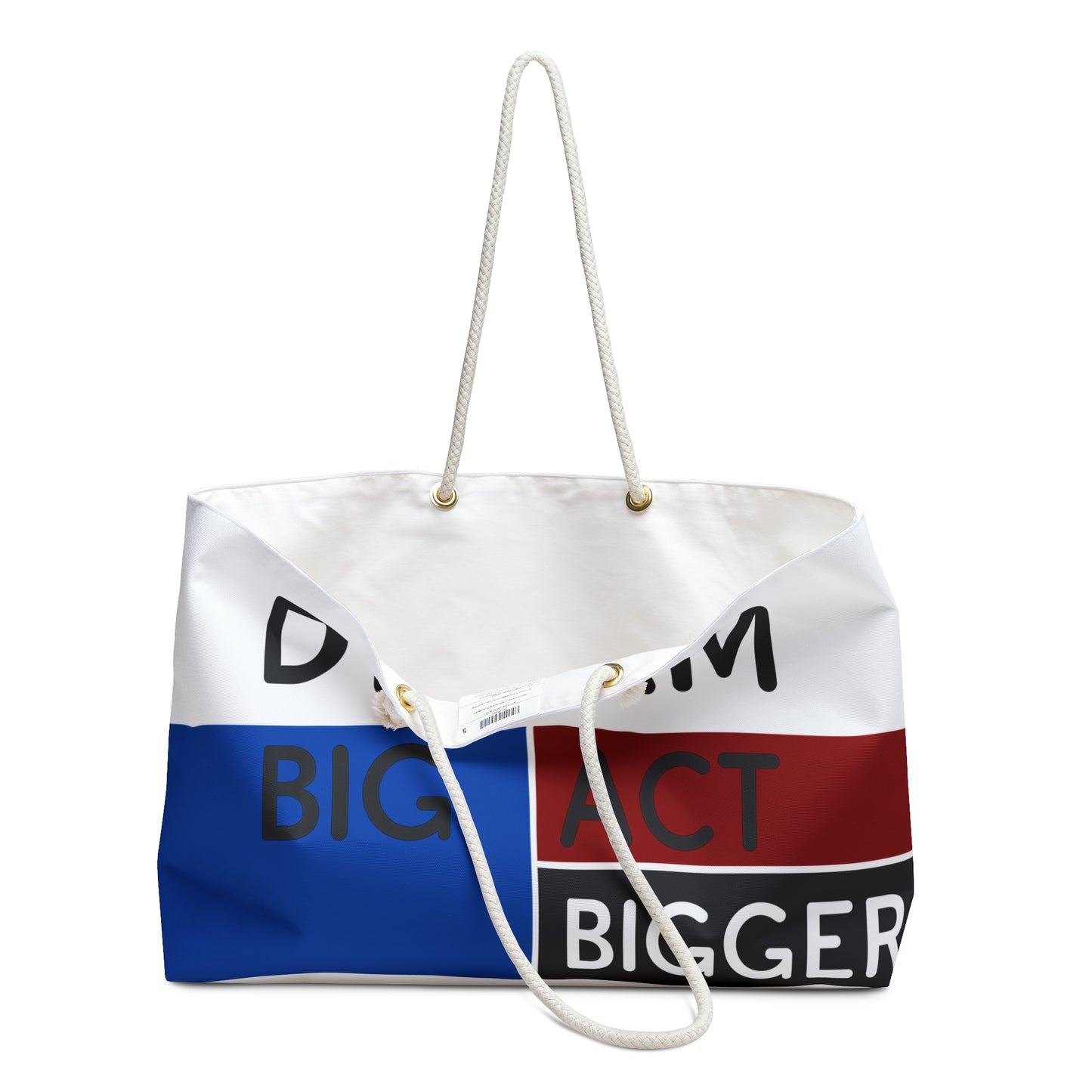 DREAM BIG ACT BIGGER Weekender Bag