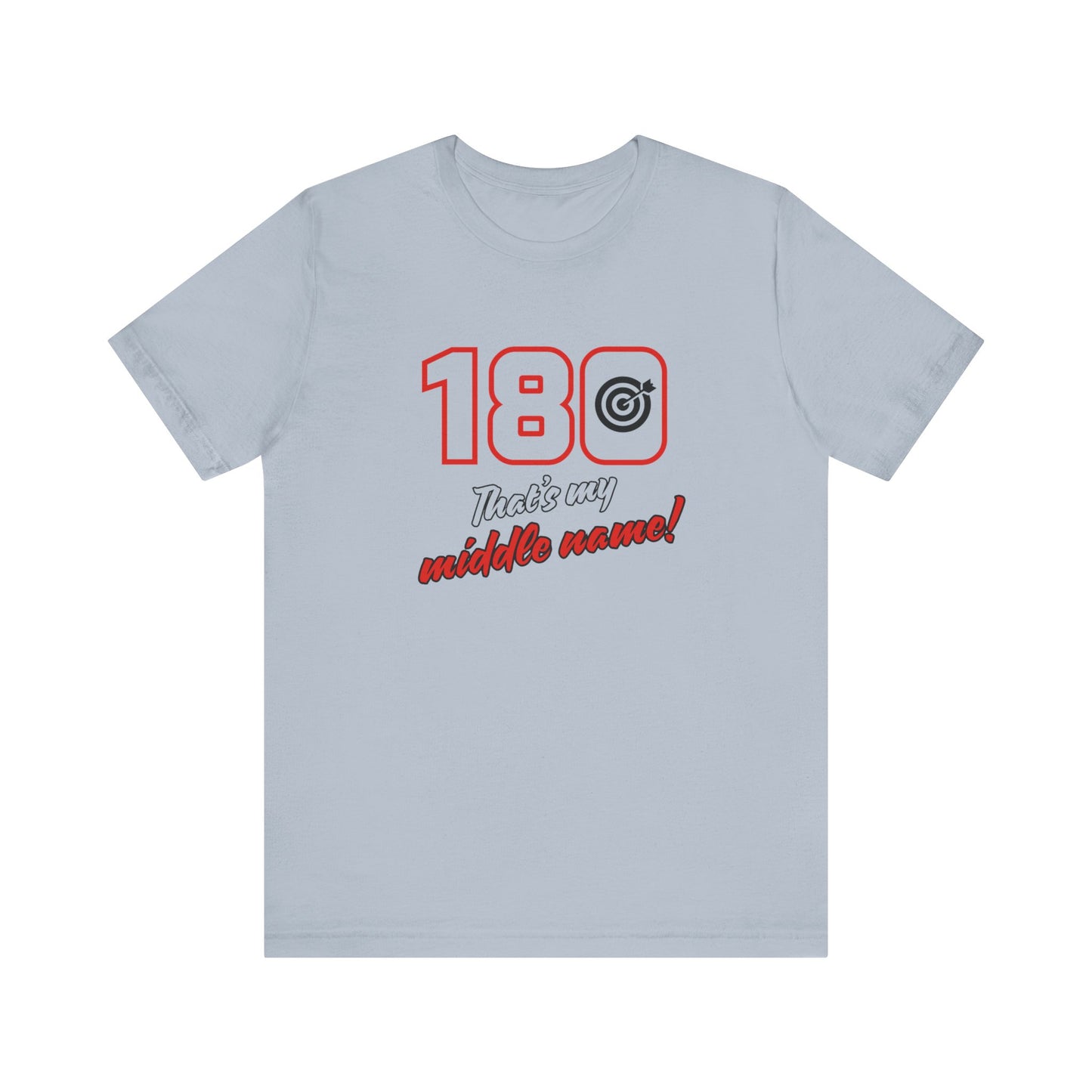 180 IS MY MIDDLE NAME Unisex Jersey Short Sleeve Tee