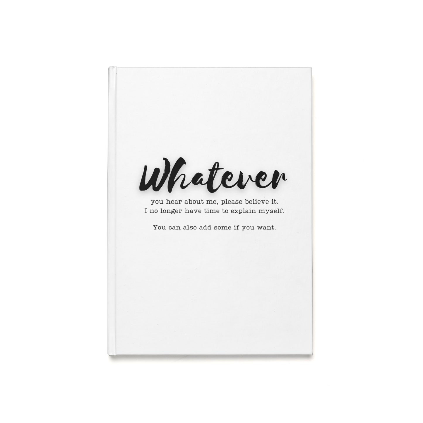 WHATEVER Hardcover Journal (A5)