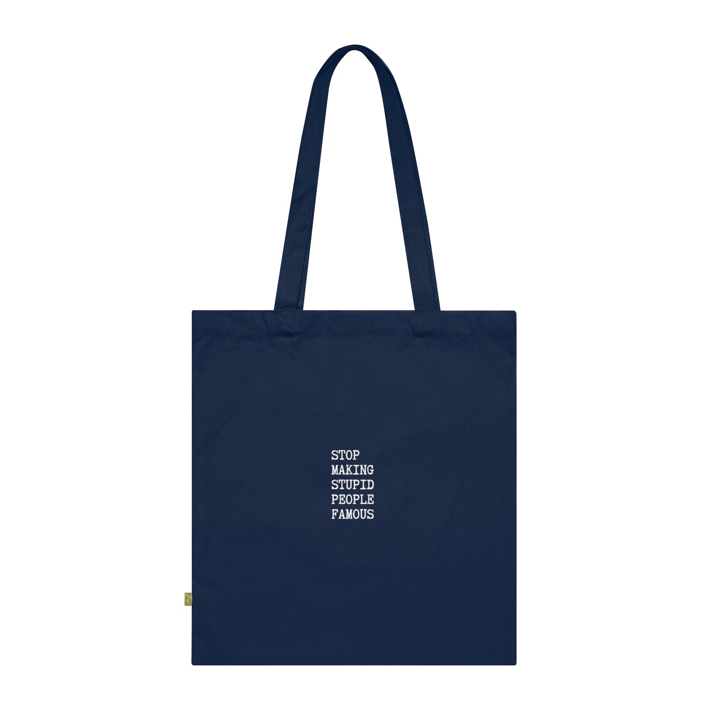 STUPID PEOPLE Organic Cotton Tote Bag