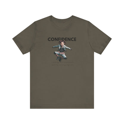 CONFIDENCE Unisex Jersey Short Sleeve Tee