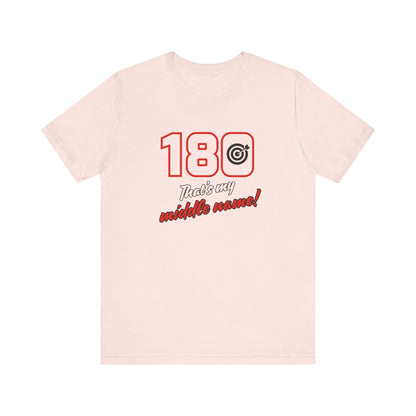 180 IS MY MIDDLE NAME Unisex Jersey Short Sleeve Tee