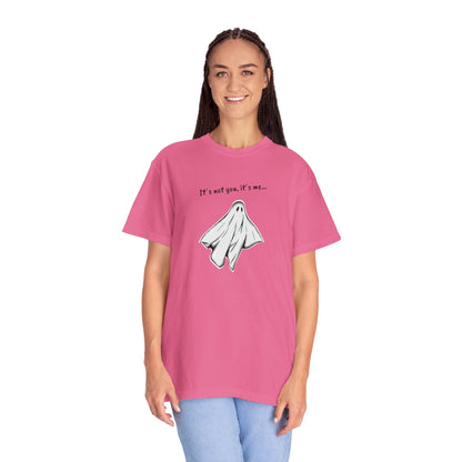 THE GHOST ( IT´S NOT YOU IT´S ME ) Unisex Garment-Dyed T-shirt