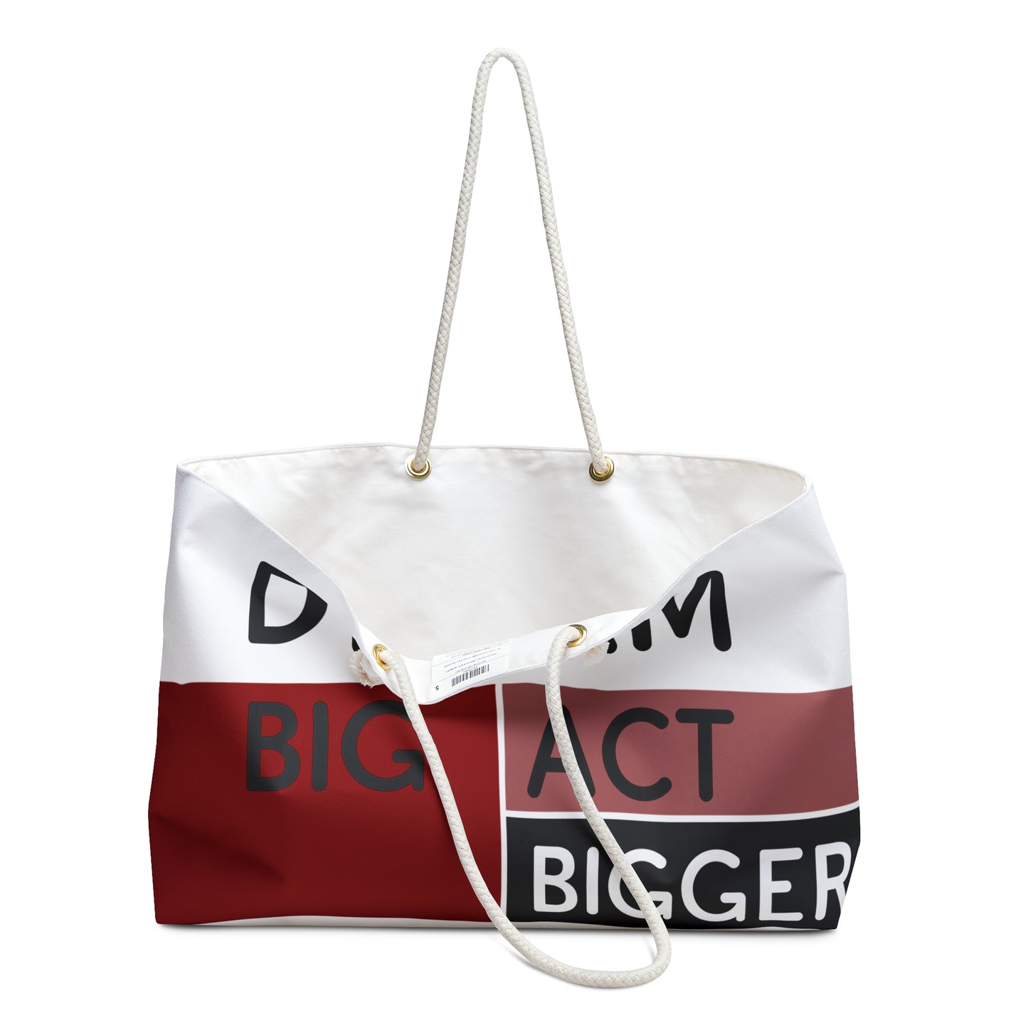 DREAM BIG ACT BIGGER Weekender Bag