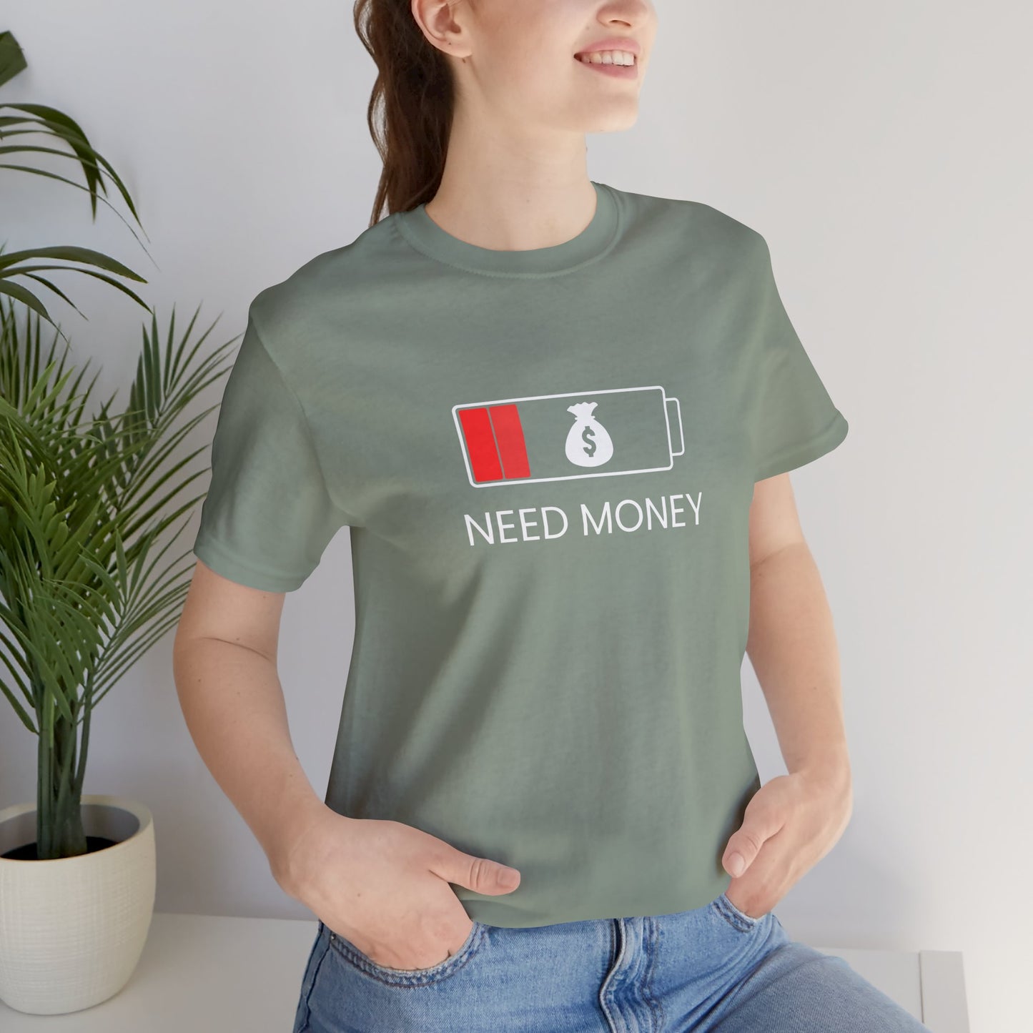 NEED MONEY Unisex Jersey Short Sleeve Tee