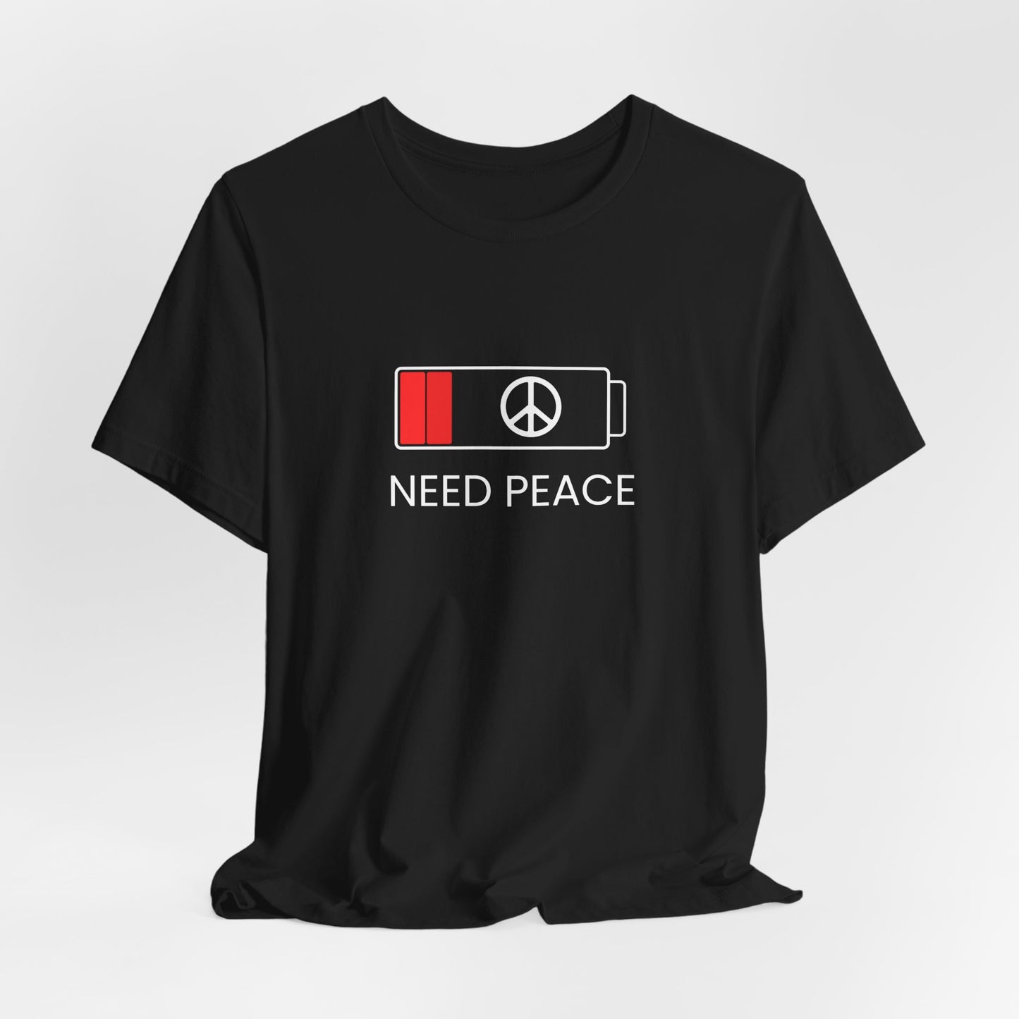 NEED PEACE Unisex Jersey Short Sleeve Tee