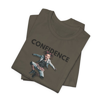 CONFIDENCE Unisex Jersey Short Sleeve Tee