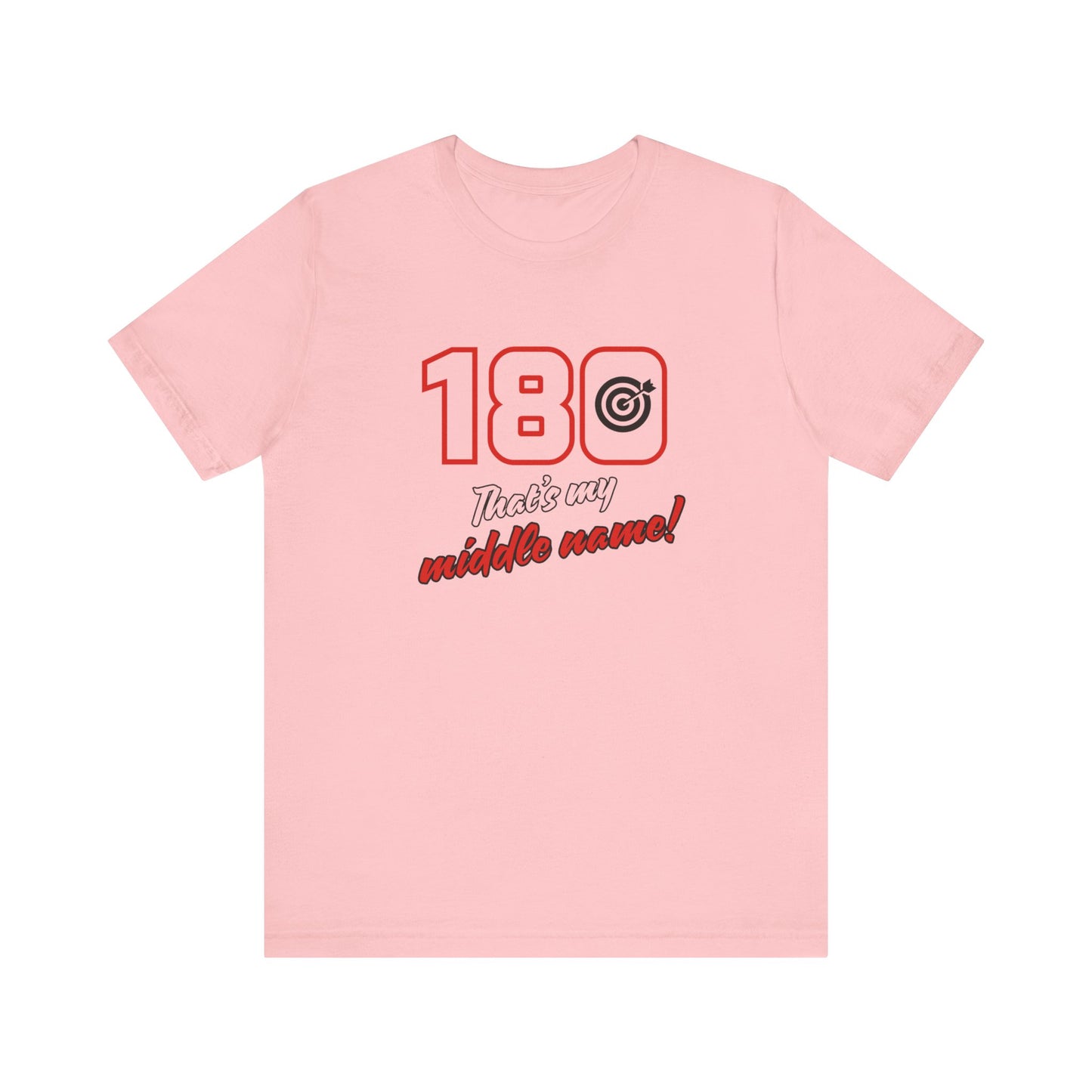 180 IS MY MIDDLE NAME Unisex Jersey Short Sleeve Tee