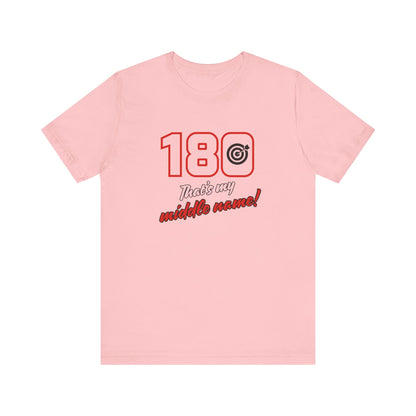 180 IS MY MIDDLE NAME Unisex Jersey Short Sleeve Tee