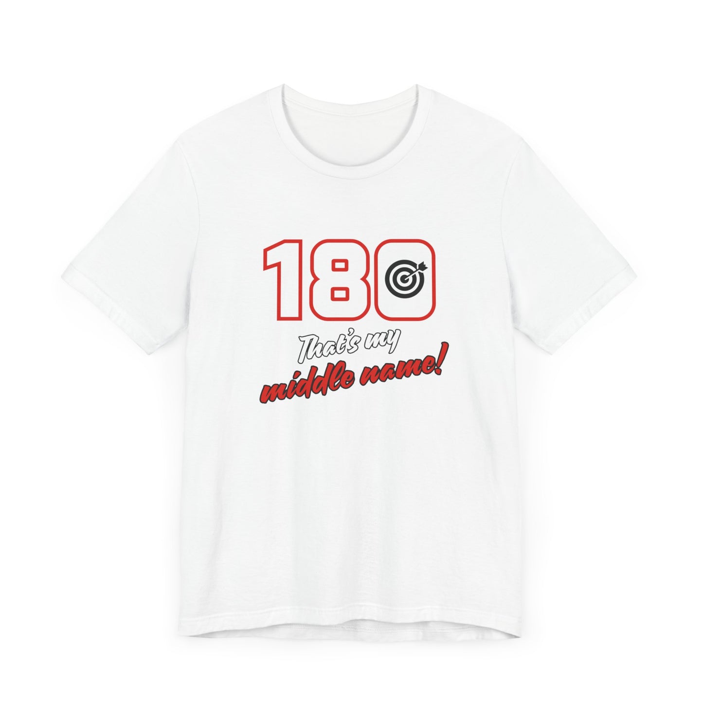 180 IS MY MIDDLE NAME Unisex Jersey Short Sleeve Tee