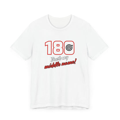 180 IS MY MIDDLE NAME Unisex Jersey Short Sleeve Tee