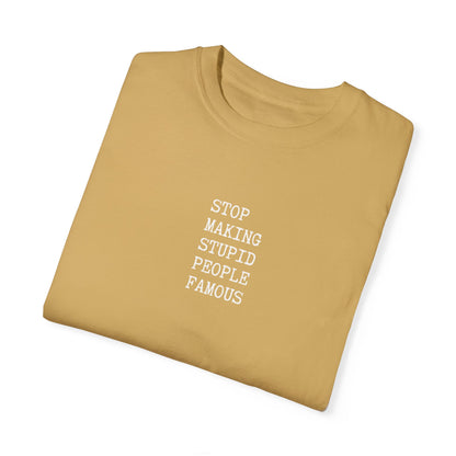 STUPID PEOPLE Unisex Garment-Dyed T-shirt