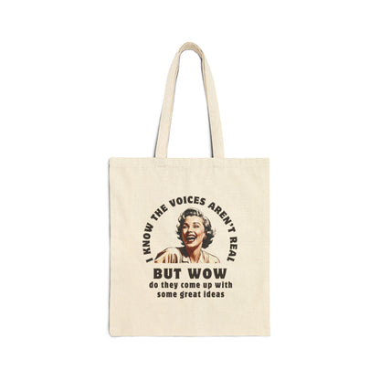 THE VOICES AREN'T REAL Cotton Canvas Tote Bag