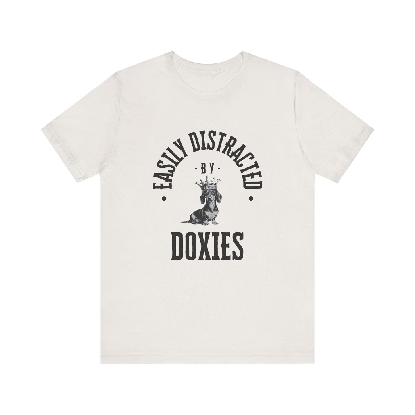 EASILY DISTRACTED BY DOXIES Unisex Jersey Short Sleeve Tee