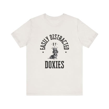 EASILY DISTRACTED BY DOXIES Unisex Jersey Short Sleeve Tee