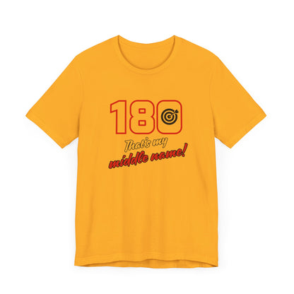 180 IS MY MIDDLE NAME Unisex Jersey Short Sleeve Tee