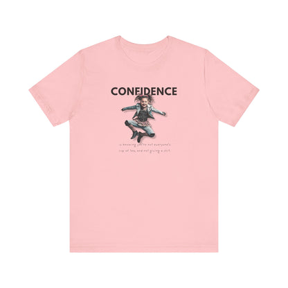 CONFIDENCE Unisex Jersey Short Sleeve Tee