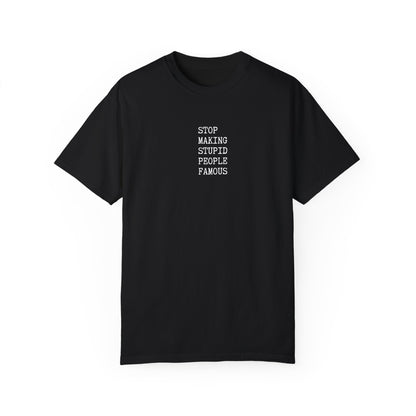 STUPID PEOPLE Unisex Garment-Dyed T-shirt